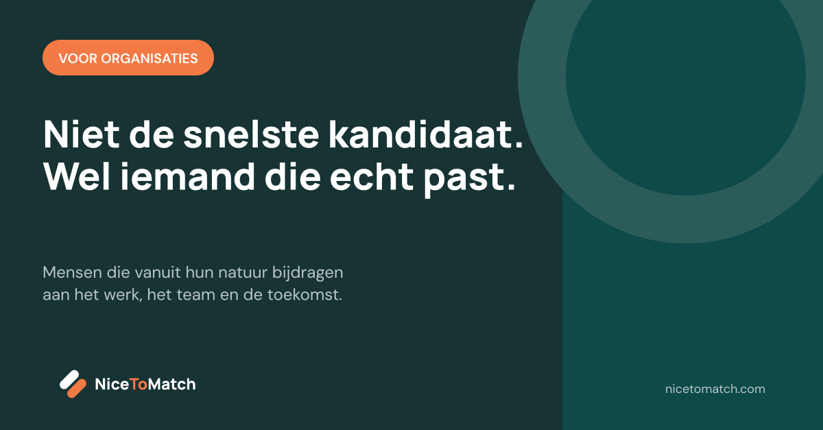 Niet de snelste kandidaat, wel iemand die echt past.